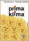 Prima klima - Vladimír Vondráček, Jiří Slíva (ilustrácie) - kniha z kategorie Přírodní vědy a technika