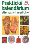 Praktické kalendárium alternativní medicíny - Jiří Janča - kniha z kategorie Alternativní medicína