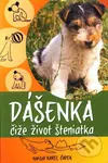 Dášenka čiže život šteniatka - Karel Čapek - kniha z kategorie Pohádky