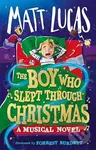 The Boy Who Slept Through Christmas - Matt Lucas - kniha z kategorie Pohádky