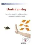 Umění změny (Po malých krocích k velkým změnám v profesním i osobním životě) - kniha z kategorie Motivace a seberozvoj