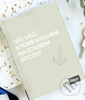 100 vecí, ktoré milujem na starom otcovi - kniha z kategorie Vztahy a rodina