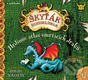 Hrdinův atlas smrtících draků (Škyťák Šelmovská Štika III.) - audiokniha z kategorie Pro děti