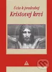 Úcta k predrahej Kristovej krvi