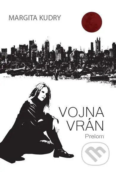 Vojna Vrán - Prelom - Margita Kudry - kniha z kategorie Sci-fi a fantasy