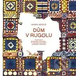 Dům v Rugolu - Marka Míková, Jindra Čapek (ilustrátor), Štěpán Zavřel (ilustrátor) - kniha z kategorie Beletrie pro děti