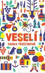 Veselí - Radka Třeštíková - kniha z kategorie Společenská beletrie