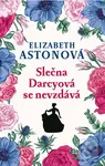 Slečna Darcyová se nevzdává - Elizabeth Aston - kniha z kategorie Společenská beletrie