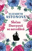 Slečna Darcyová se nevzdává - Elizabeth Aston - kniha z kategorie Společenská beletrie