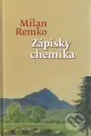 Zápisky chemika - Milan Remko - kniha z kategorie Reportáže a publicistika