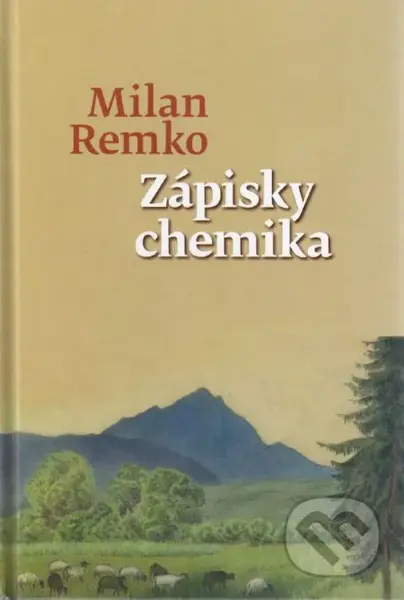 Zápisky chemika - Milan Remko - kniha z kategorie Reportáže a publicistika