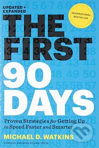 First 90 Days, Updated and Expanded - Michael Watkins - kniha z kategorie Motivace a seberozvoj