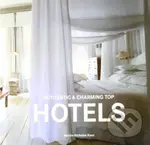 Authentic & Charming Top Hotels - Martin Nicholas Kunz