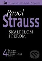 Skalpelom i perom (4) - Pavol Strauss - kniha z kategorie Beletrie
