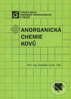 Anorganická chemie kovů - František Jursík - kniha z kategorie Chemie