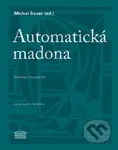 Automatická madona (Antologie Skupiny Ra) - Michal Bauer - kniha z kategorie Poezie