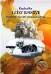 Kuchařka Elišky Junkové (Autentické recepty slavné závodnice) - kniha z kategorie Kuchařky