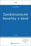 Zaměstnanecké benefity a daně - Ivan Macháček - kniha z kategorie Odborné a naučné