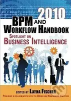 2010 BPM and Workflow Handbook, Spotlight on Business Intelligence - kniha z kategorie Odborné a naučné