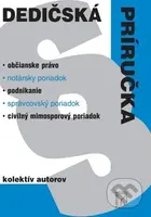 Dedičská príručka 2022 (Cezhraničné dedenie, práva a povinnosti dediča) - kniha z kategorie Občanské právo