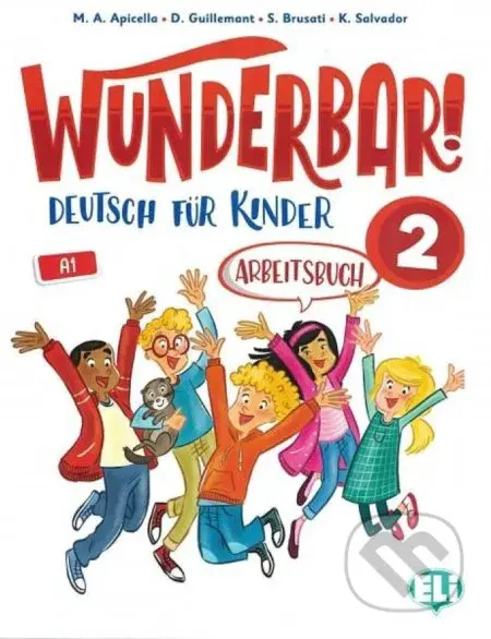 Wunderbar! 2 - Arbeitsbuch + Audio-CD - D. Guillemant, A.M. Apicella - kniha z kategorie Jazykové učebnice a slovníky