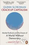 Crack-Up Capitalism (Market Radicals and the Dream of a World Without Democracy) - kniha z kategorie Ekonomie