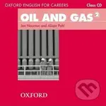 Oxford English for Careers: Oil and Gas 2 Class Audio CD - audiokniha z kategorie Jazykové učebnice a slovníky