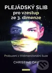 Plejádský slib pro vzestup ze 3. dimenze - Christine Day - kniha z kategorie Ezoterika