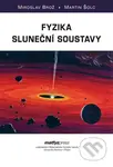 Fyzika sluneční soustavy - Miroslav Brož, Martin Šolc - kniha z kategorie Fyzika
