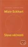 Mistr Eckhart (Slovo věčnosti) - Josef Bradáč, Aniceto Molinaro - kniha z kategorie Filozofie