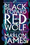 Black Leopard, Red Wolf - Marlon James