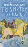 Tri smrtky sa plavia - Vanda Rozenbergová - kniha z kategorie Společenská beletrie