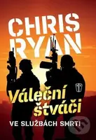 Váleční štváči (ve službách smrti) - Chris Ryan - kniha z kategorie Thrillery