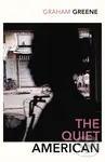 The Quiet American - Graham Greene