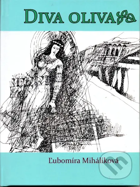 Diva oliva - Ľubomíra Miháliková - kniha z kategorie Poezie