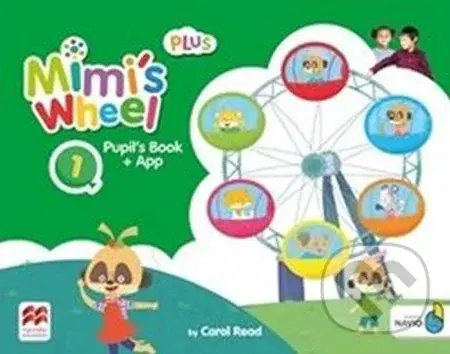 Mimi´s Wheel Level 1 - Pupil's Book Plus + Navio App - kniha z kategorie Jazykové učebnice a slovníky