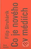 Co je nového v médiích - Filip Struhárik - kniha z kategorie Odborné a naučné