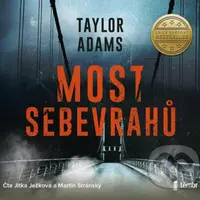 Most sebevrahů - Taylor Adams