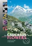 The Caucasus and its Flowers - Vojtěch Holubec, Pavel Křivka - kniha z kategorie Biologie