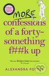 More Confessions of a Forty-Something F**k Up - Alexandra Potter - kniha z kategorie Společenská beletrie