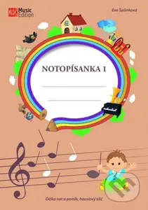 Notopísanka 1 - Délka not a pomlk, houslový klíč - Eva Šašinková - kniha z kategorie 1. stupeň
