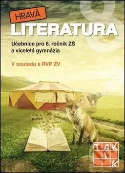 Hravá literatura 8 (Učebnice pro 8. ročník ZŠ a víceletá gymnázia) - kniha z kategorie 2. stupeň