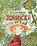 Zornička - Zuzana Štelbaská, Eva Chupíková (ilustrátor) - kniha z kategorie Beletrie pro děti