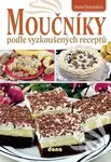 Moučníky podle vyzkoušených receptů - Alena Doležalová - kniha z kategorie Kuchařky