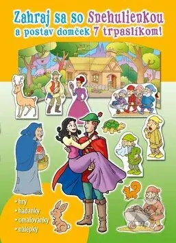 Zahraj sa so Snehulienkou a postav domček 7 trpaslíkom! - kniha z kategorie Pro děti