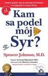 Kam sa podel môj Syr? - Spencer Johnson - kniha z kategorie Psychologie