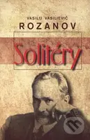 Solitéry - Vasilij Vasilievič Rozanov - kniha z kategorie Životopisy