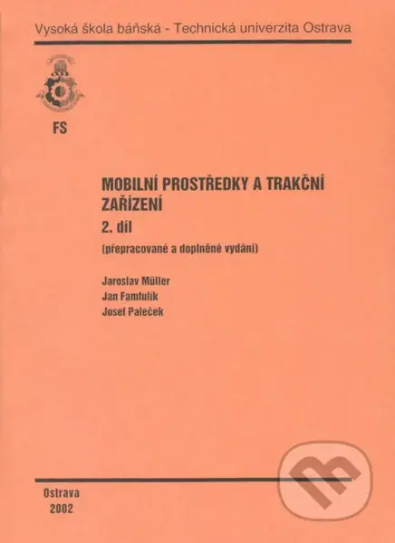 Mobilní prostředky a trakční zařízení (2. díl) - Jaroslav Muller - kniha z kategorie Vysoké školy