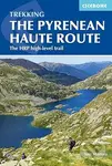 The Pyrenean Haute Route (The HRP high-level trail) - Ton Joosten