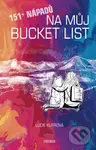 151 + nápadů na můj BUCKET LIST - Lucie Kutrová
